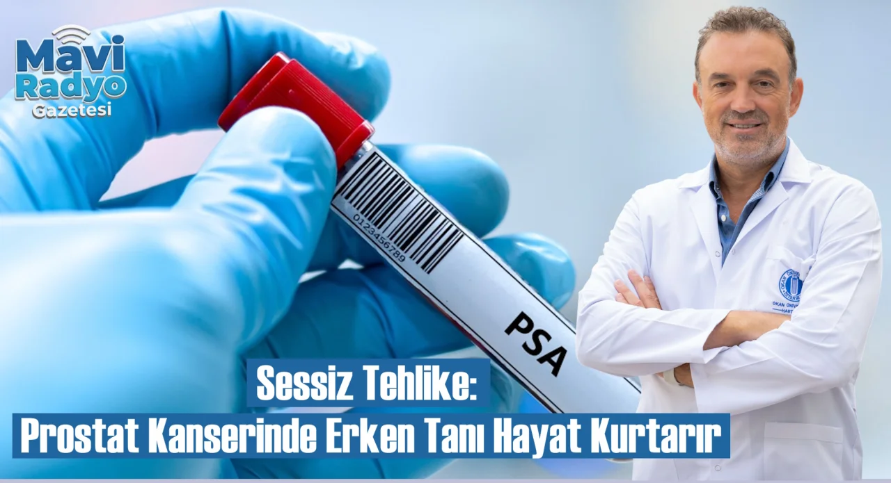 Sessiz Tehlike: Prostat Kanserinde Erken Tanı Hayat Kurtarır